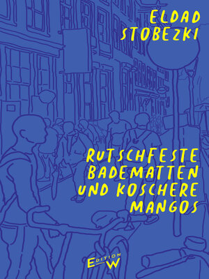 cover image of Rutschfeste Badematten und koschere Mangos